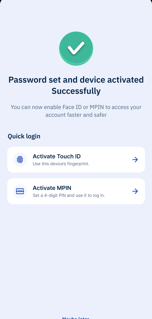 Device activated, quick login with Touch ID or MPIN